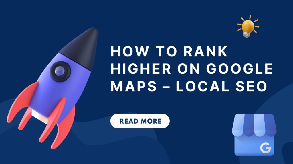 How To Rank Higher On Google Map - How To Rank Higher On Google Map 2022 %E2%80%93 Local SEO 1024x576 
